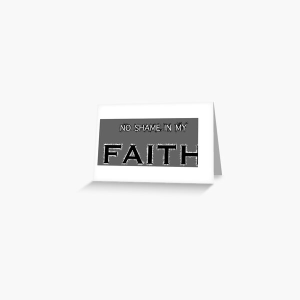 Item preview, No Shame in my Faith designed and sold by MauntlerDesigns.