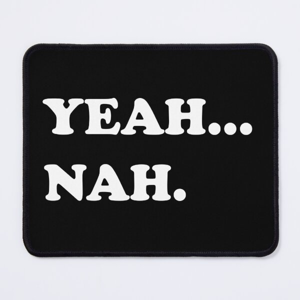 Item preview, YEAH...NAH. designed and sold by DomGDesign.