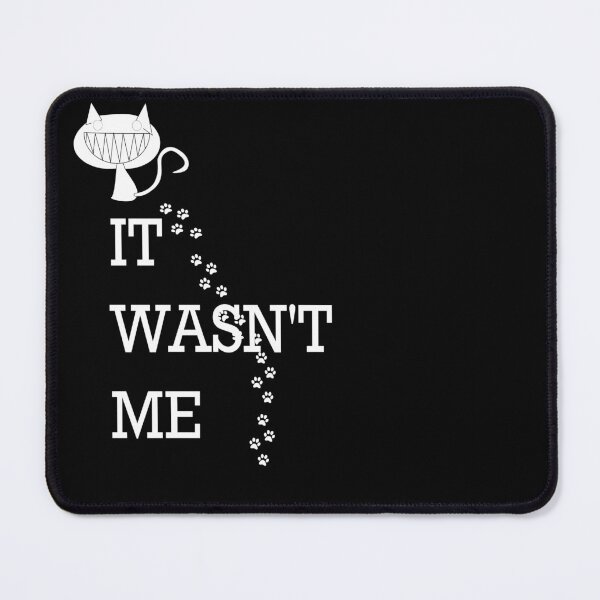 Item preview, IT WASNT ME designed and sold by DomGDesign.