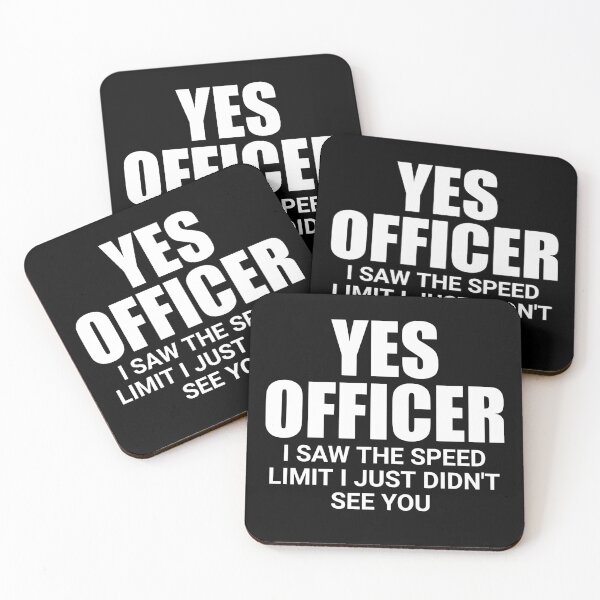 Item preview, Yes officer I saw the speed limit I just didn't see you designed and sold by Eriksonshop.