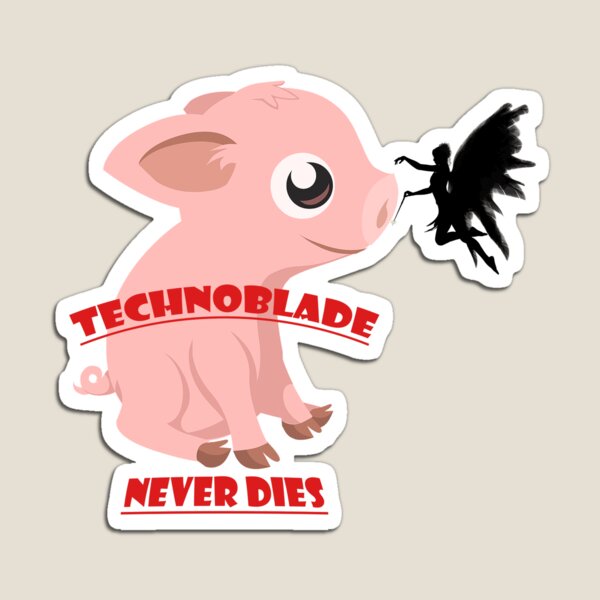 technoblade never dies - Technoblade - Magnet