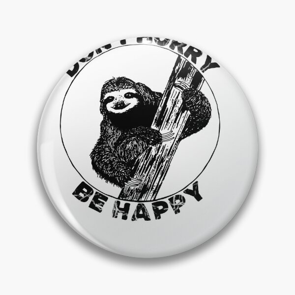 Item preview, Funny Sloth Design Don't Hurry Be Happy for Women and Girls designed and sold by Hema Thilakaratne.