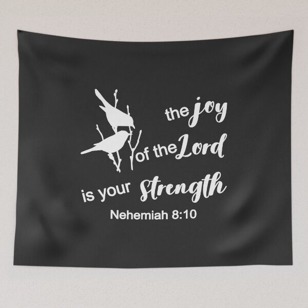 Item preview, Christian Design - The Joy of the Lord is Your Strength - Nehemiah 8 v10 designed and sold by simplydesignart.
