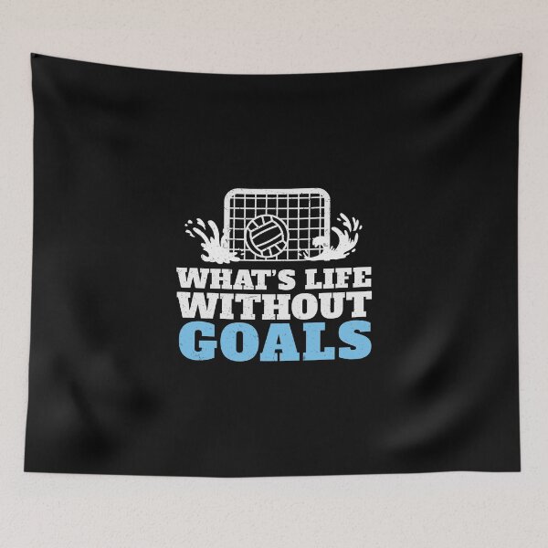 Aperçu de l'œuvre What's Life Without Goals Jeu de water-polo amusant pour un joueur créée et vendue par StrongShirts.