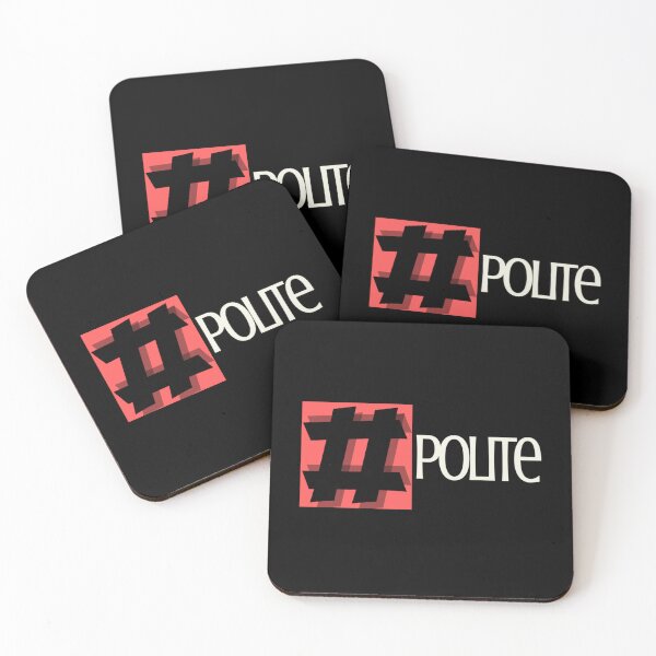 Item preview, Be polite design designed and sold by Xodin.