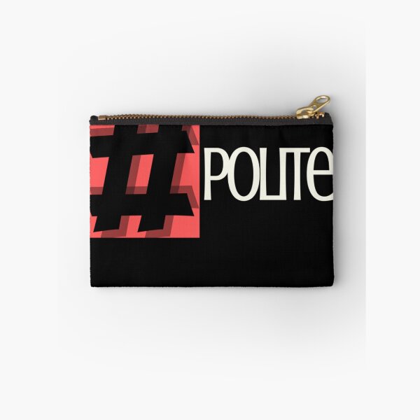 Item preview, Be polite design designed and sold by Xodin.