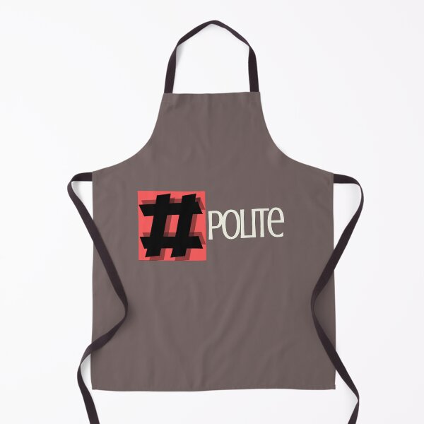 Item preview, Be polite design designed and sold by Xodin.