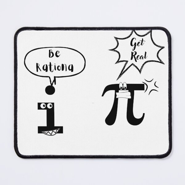 Item preview, Be Rational Get Real Imaginary Math Pi designed and sold by EL-MEN-Boutique.