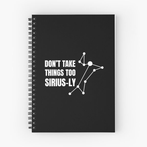 Item preview, Don't take things too Sirius-ly | Sirius Star (WHITE DESIGN) designed and sold by EleannaInSpace.