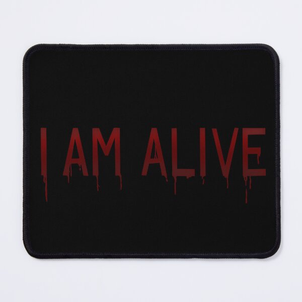 Item preview, I Am Alive designed and sold by GasmaskMood.