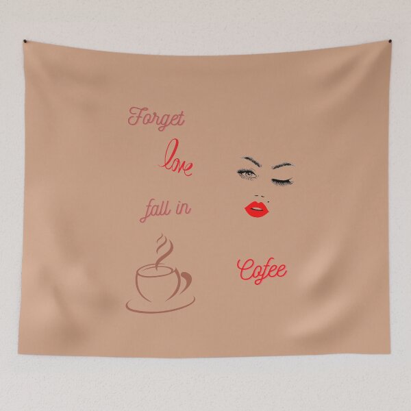 Item preview, Forget love fall in cofee designed and sold by Izy Shop.