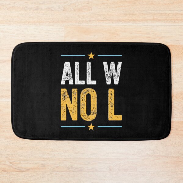 Item preview, ALL W NO L WINNING NO LOSING designed and sold by w1ckerman.