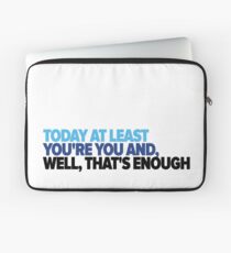 That's enough Laptop Sleeve