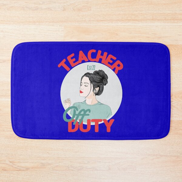 Item preview, TEACHER OFF DUTY designed and sold by GAADesignz.