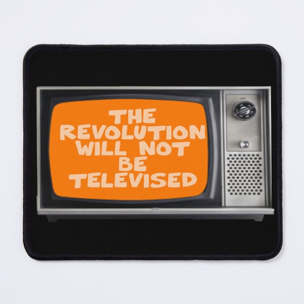 Item preview, The Revolution Will Not Be Televised T.V. designed and sold by WildDaisy.