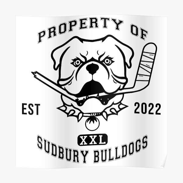 "Property Of Sudbury Bulldogs" Poster for Sale by SickReference Redbubble