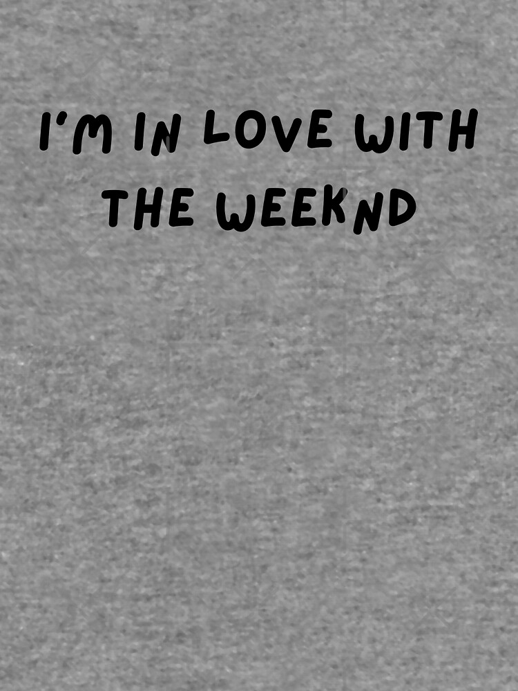 Discover I'm In Love With The Weeknd Lightweight Hoodies
