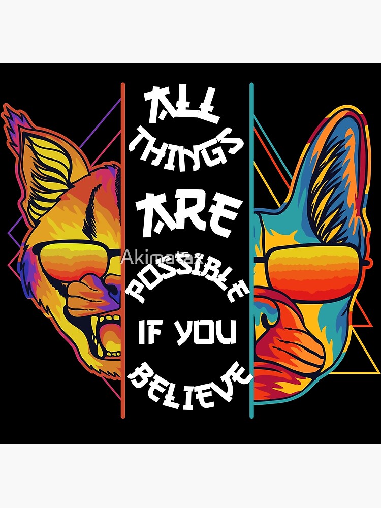 Disover all things are possible if you believe Premium Matte Vertical Poster