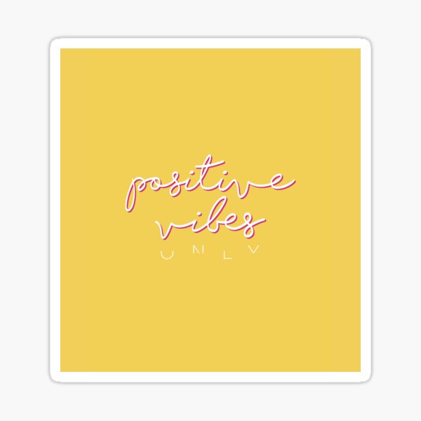 POSITIVE VIBES ONLY YELLOW Sticker