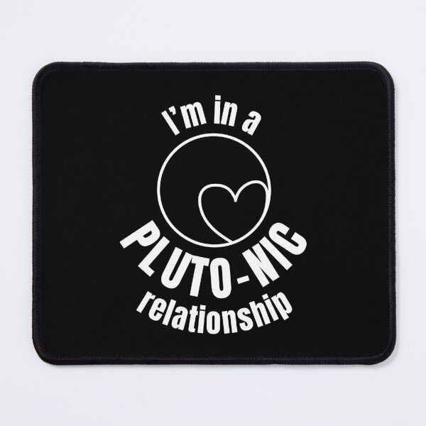 Item preview, I'm in a Pluto-nic relationship | Pluto dwarf planet (WHITE DESIGN) designed and sold by EleannaInSpace.