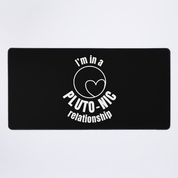 Item preview, I'm in a Pluto-nic relationship | Pluto dwarf planet (WHITE DESIGN) designed and sold by EleannaInSpace.