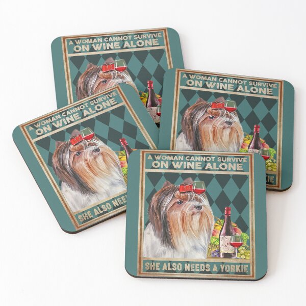Item preview, A Woman Cannot Survive On Wine Alone She Also Needs A Yorkie designed and sold by CarlaHerold.