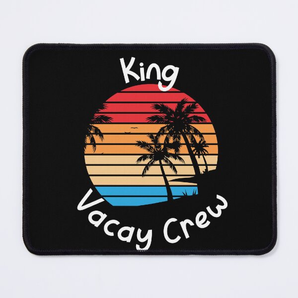 Item preview, King Vacay Crew King Family Vacation designed and sold by RoguePixel.