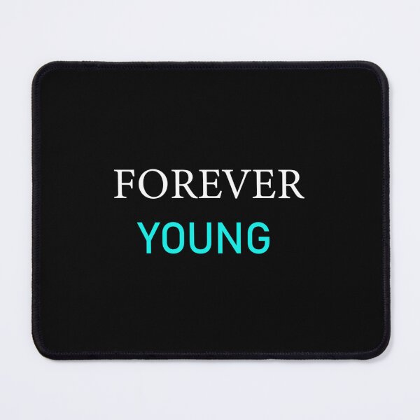 Item preview, Forever Young designed and sold by OralieTerry.