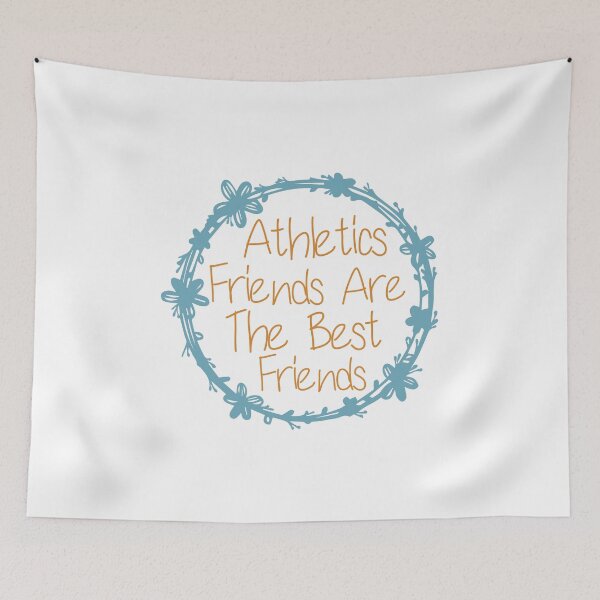 Item preview, Athletics Friends Are The Best Friends designed and sold by medbdj.