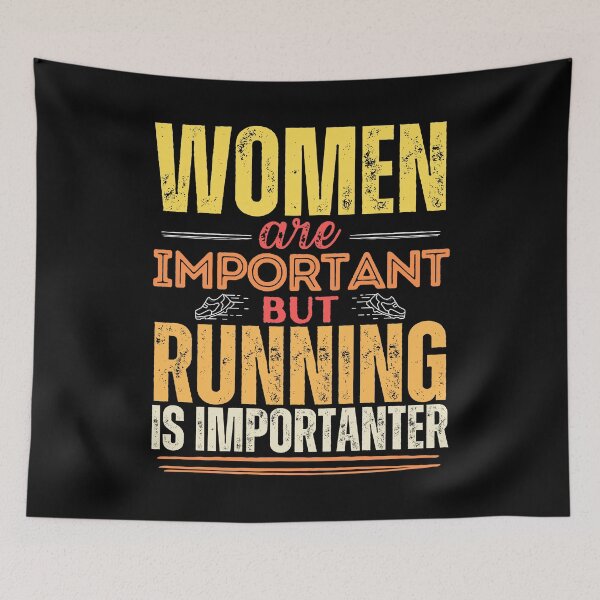 Item preview, Women are important but running is more important designed and sold by marunstudio.