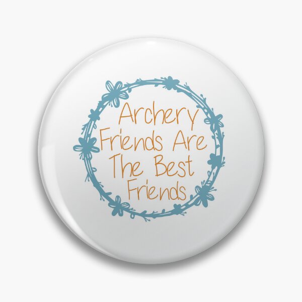Item preview, Archery Friends Are The Best Friends designed and sold by medbdj.