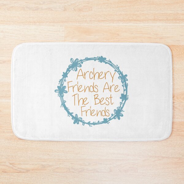 Item preview, Archery Friends Are The Best Friends designed and sold by medbdj.