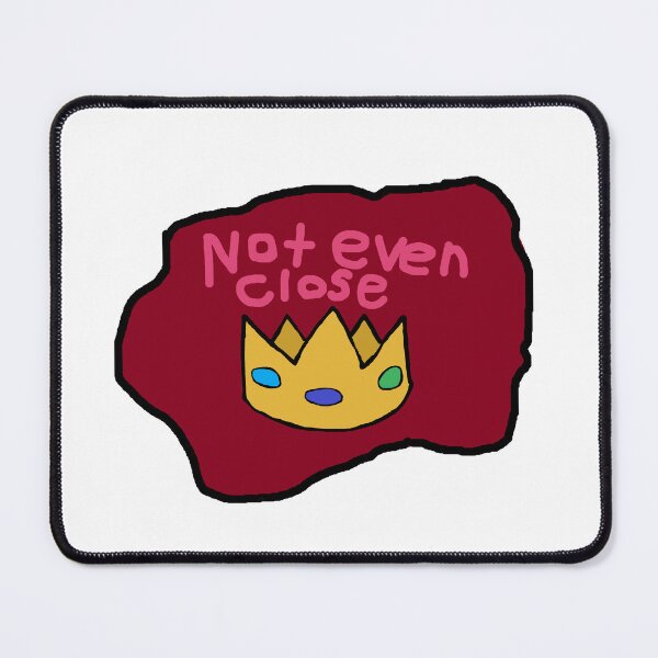 Item preview, Not Even Close designed and sold by Hunter Schulz.
