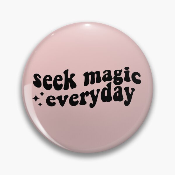 Item preview, seek magic everyday designed and sold by mellowgloom.