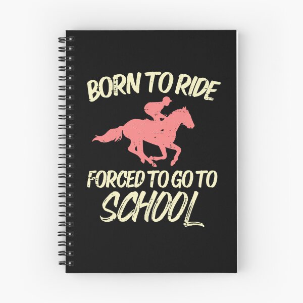 Item preview, Born Ride Forced To Go School Funny Horse Horseback Riding designed and sold by RichardxBen.