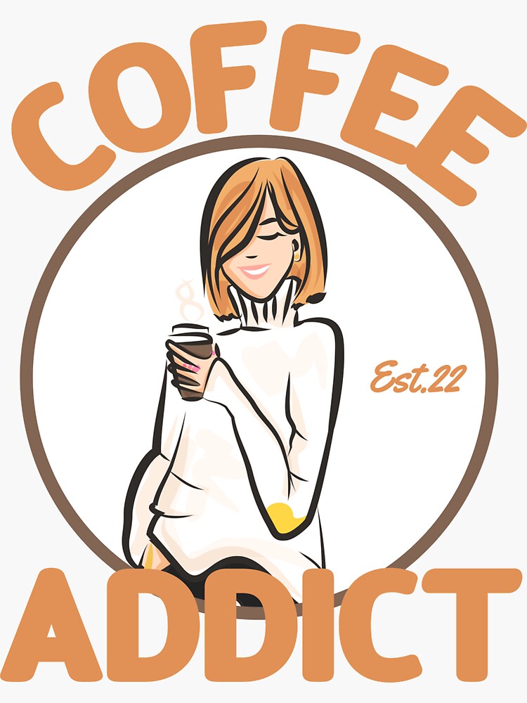 "COFFEE ADDICT" Sticker for Sale by GAADesignz Redbubble