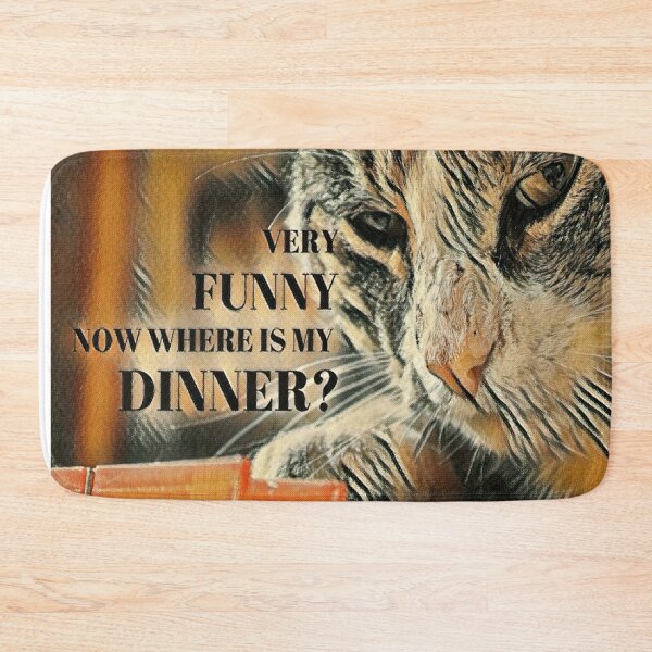 Item preview, Very Funny. Now Where Is My Dinner? designed and sold by McThingummy.