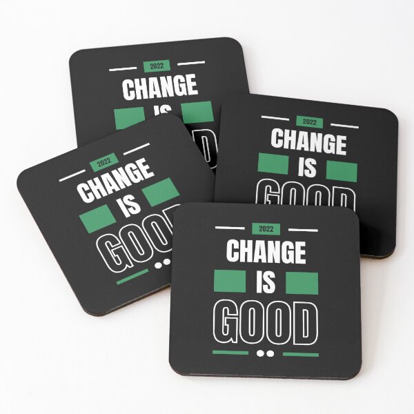 Item preview, change is good designed and sold by shalakacreats.