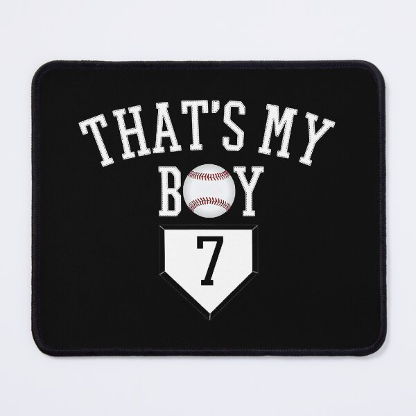 Item preview, 7 That's My Boy Baseball Number Baseball Mom Dad designed and sold by MichelSorour.
