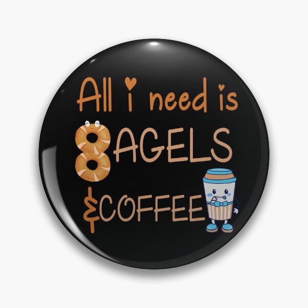 Item preview, All I need is Bagels & Coffee designed and sold by Yellow Coffee.
