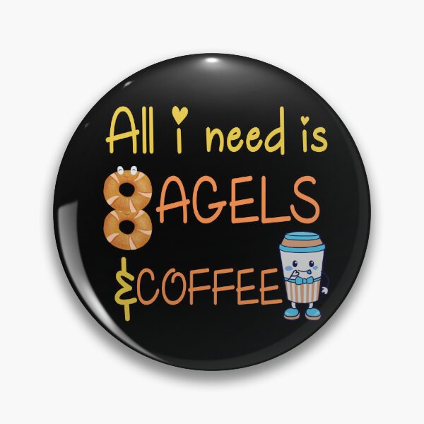 Item preview, All I need is Bagels & Coffee designed and sold by Yellow Coffee.
