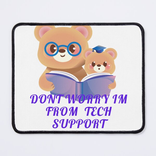 Item preview, Dont Worry Im From Tech Support designed and sold by HongThuyet.
