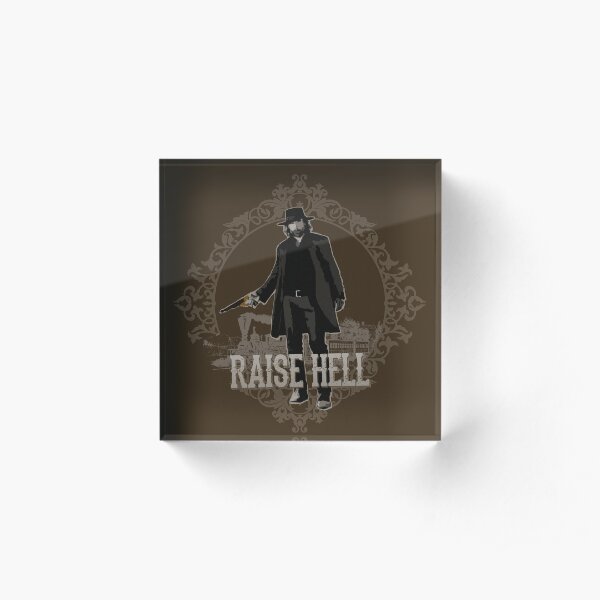 Raise Hell on Union Pacific Acrylic Block