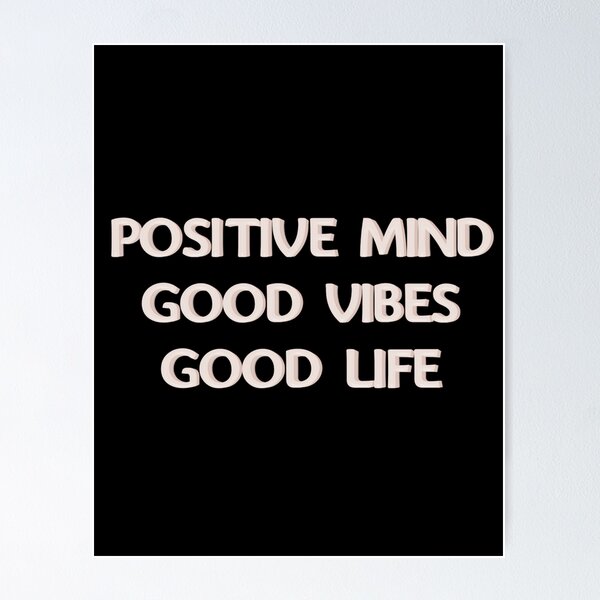 Item preview, Positive mind good vibes good life designed and sold by JOY STORE 45.