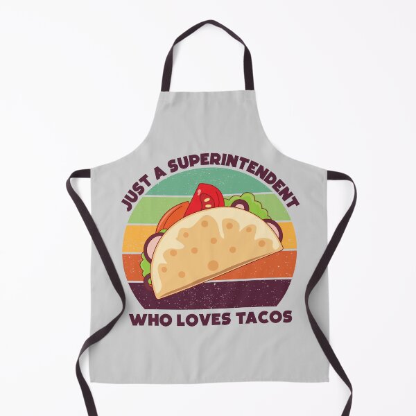 Item preview, Just a superintendent who loves tacos, dark text, overseer, funny supervisor, tacos lover gift, food and job title  designed and sold by SGS-.