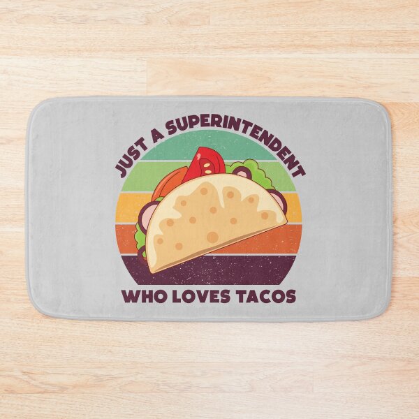 Item preview, Just a superintendent who loves tacos, dark text, overseer, funny supervisor, tacos lover gift, food and job title  designed and sold by SGS-.
