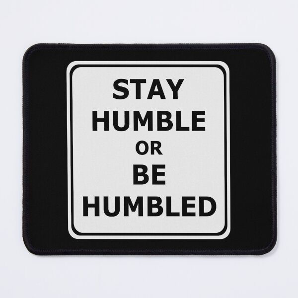 Item preview, Stay Humble designed and sold by GCHDesignsUK.