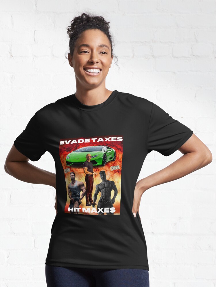 Hit Maxes Evade Taxes Tee