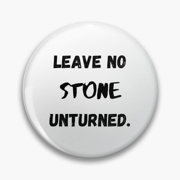 Item preview, Leave No STONE Unturned, Motivational & Inspirational designed and sold by Salman Hino.