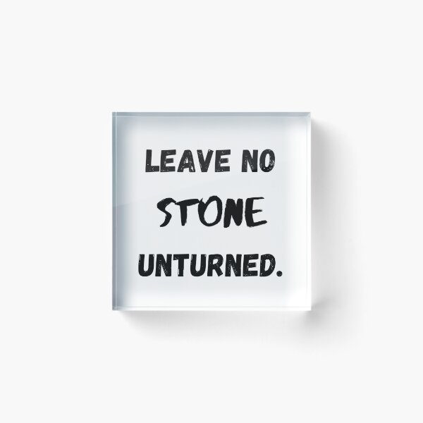 Item preview, Leave No STONE Unturned, Motivational & Inspirational designed and sold by Salman Hino.